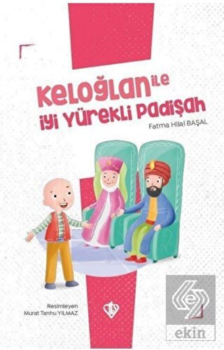 Keloğlan İle İyi Yürekli Padişah