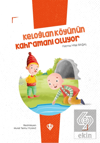 Keloğlan Köyünün Kahramanı Oluyor