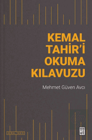 Kemal Tahir'i Okuma Kılavuzu