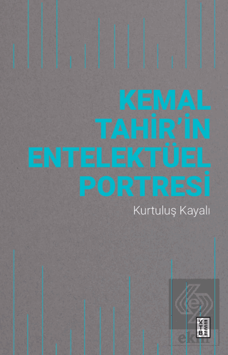 Kemal Tahir'in Entelektüel Portresi