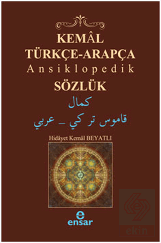 Kemal Türkçe-Arapça Ansiklopedik Sözlük