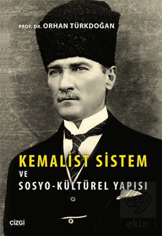 Kemalist Sistem ve Sosyo-Kültürel Yapısı