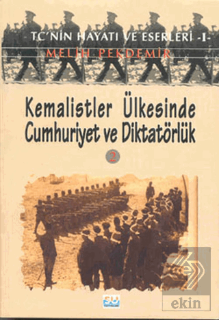 Kemalistler Ülkesinde Cumhuriyet ve Diktatörlük 2