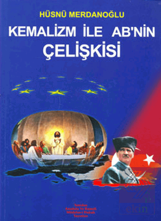 Kemalizm İle AB\'nin Çelişkisi