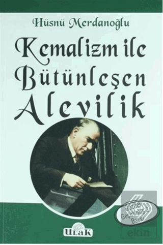 Kemalizm ile Bütünleşen Alevilik