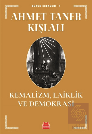 Kemalizm, Laiklik ve Demokrasi