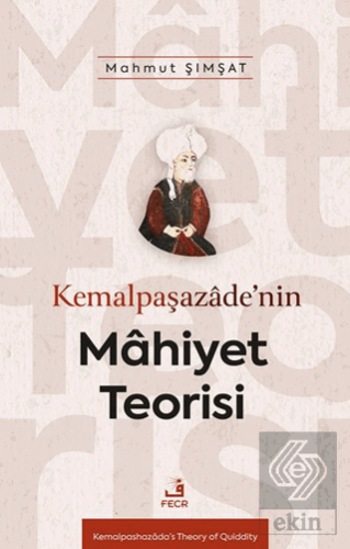 Kemalpaşazâde'nin Mâhiyet Teorisi