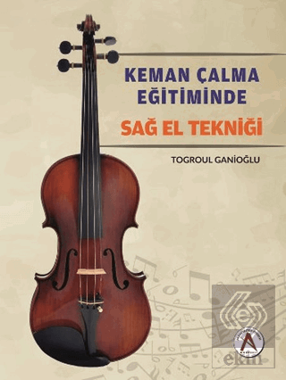 Keman Çalma Eğitiminde Sağ El Tekniği