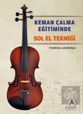 Keman Çalma Eğitiminde Sol El Tekniği