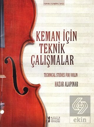 Keman İçin Teknik Çalışmalar / Techinical Studies