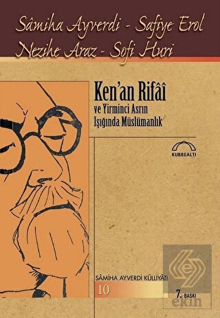 Ken\'an Rifai ve Yirminci Asrın Işığında Müslümanlı