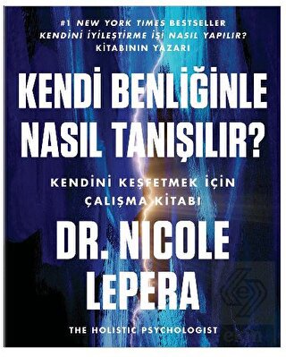 Kendi Benliğinle Nasıl Tanışılır?