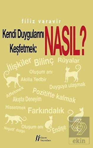 Kendi Duygularını Keşfetmek : Nasıl?