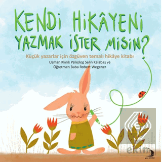 Kendi Hikayeni Yazmak İster misin?