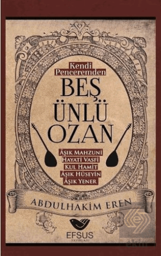 Kendi Peceremden Beş Ünlü Ozan