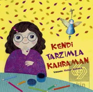 Kendi Tarzımla Kahraman