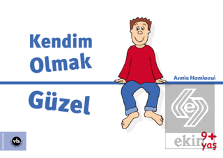 Kendim Olmak Güzel