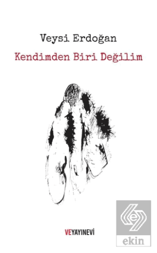 Kendimden Biri Değilim