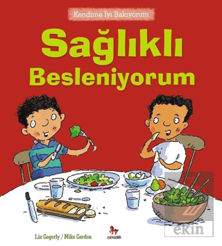 Kendime İyi Bakıyorum - Sağlıklı Besleniyorum