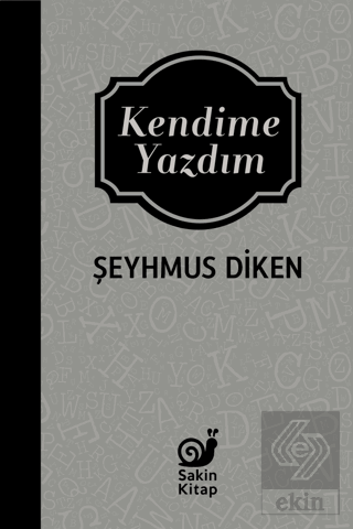 Kendime Yazdım