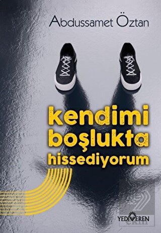 Kendimi Boşlukta Hissediyorum