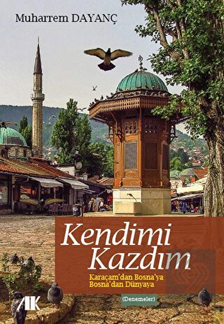 Kendimi Kazdım