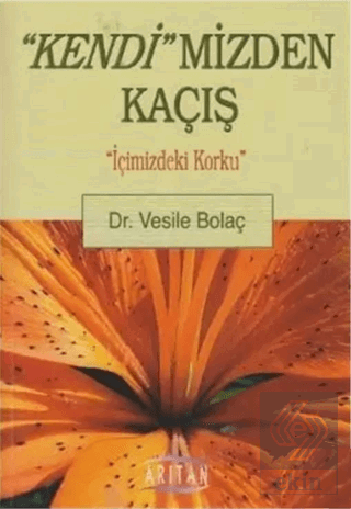 Kendi\'mizden Kaçış