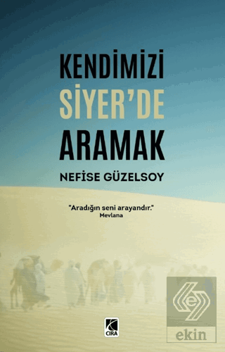 Kendimizi Siyer'de Aramak