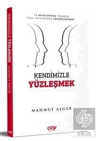 Kendimizle Yüzleşmek