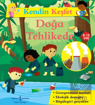 Kendin Keşfet - Doğa Tehlikede