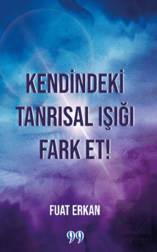 Kendindeki Tanrısal Işığı Fark Et!