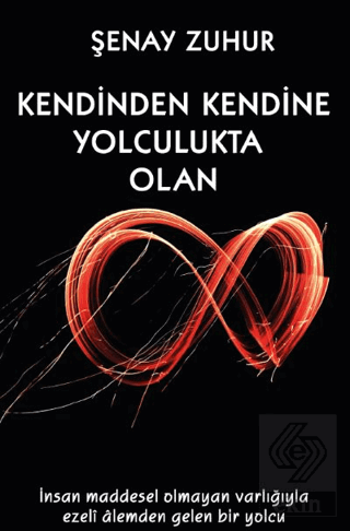 Kendinden Kendine Yolculukta Olan