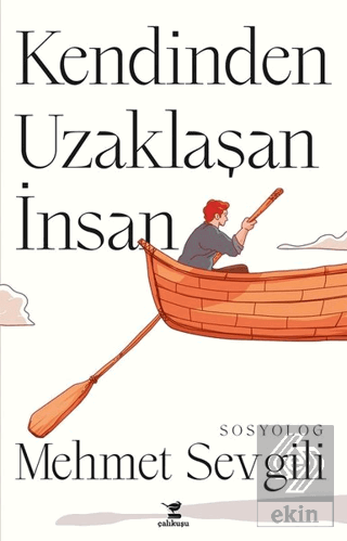 Kendinden Uzaklaşan İnsan