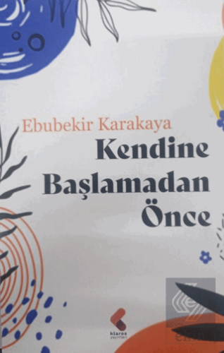 Kendine Başlamadan Önce