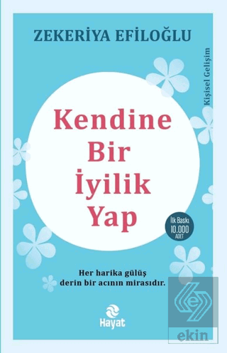 Kendine Bir İyilik Yap