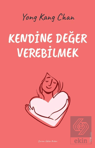 Kendine Değer Verebilmek