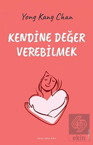 Kendine Değer Verebilmek