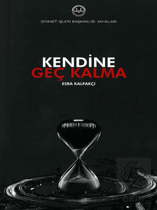 Kendine Geç Kalma