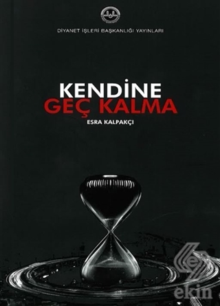 Kendine Geç Kalma