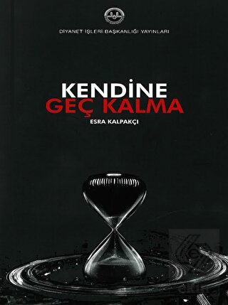 Kendine Geç Kalma