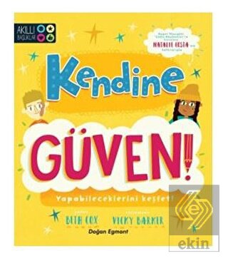 Kendine Güven!