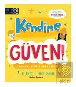 Kendine Güven!