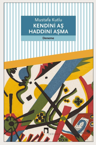 Kendini Aş Haddini Aşma