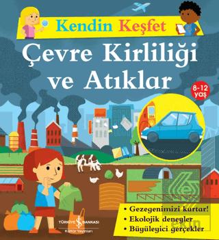 Kendini Keşfet - Çevre Kirliliği ve Atıklar