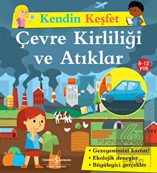 Kendini Keşfet - Çevre Kirliliği ve Atıklar