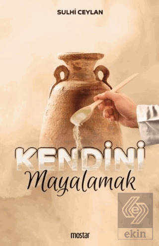 Kendini Mayalamak