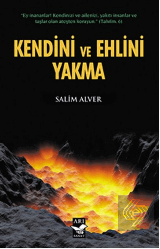 Kendini ve Ehlini Yakma