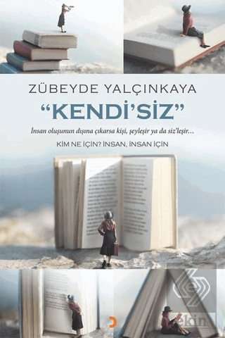 \"Kendi\'Siz\"