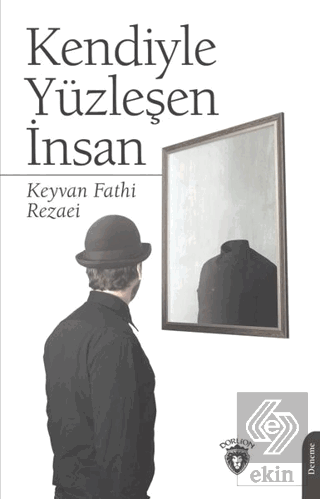 Kendiyle Yüzleşen İnsan