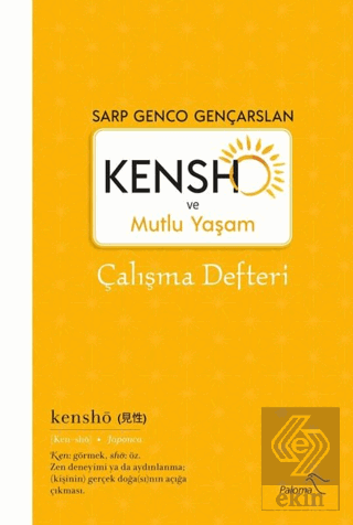 Kensho ve Mutlu Yaşam - Çalışma Defteri